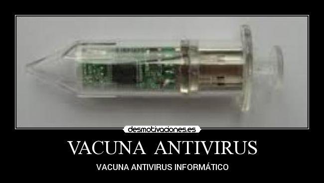 VACUNA ANTIVIRUS - VACUNA ANTIVIRUS INFORMÁTICO