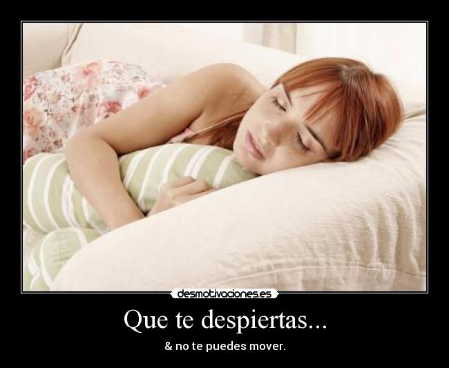 Que te despiertas... - 