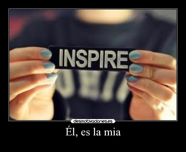 Él, es la mia -