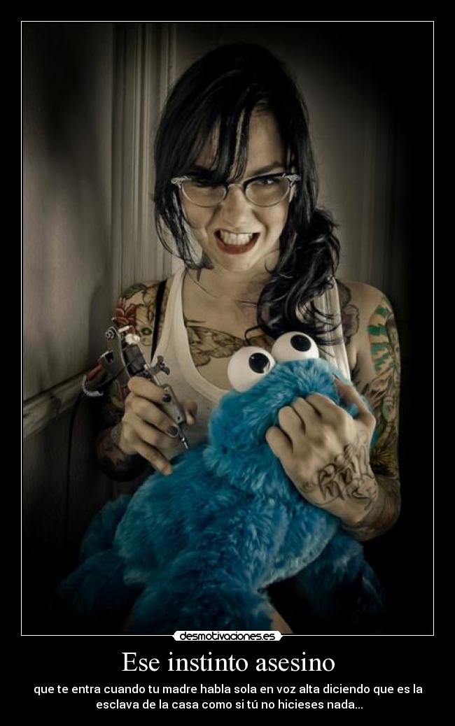 Ese instinto asesino -