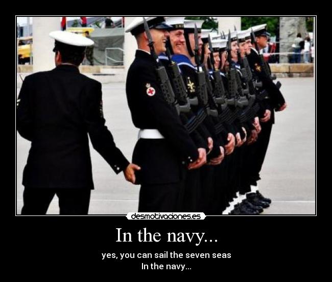 In the navy... -