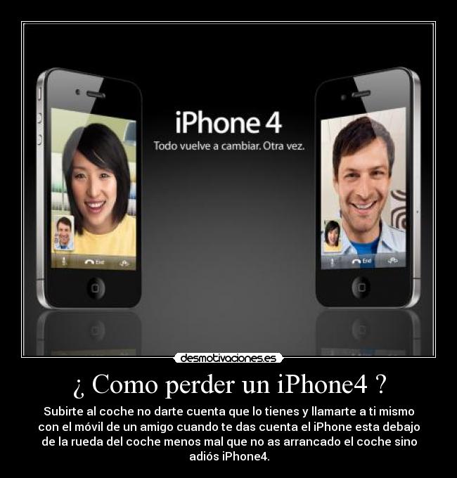¿ Como perder un iPhone4 ? - 