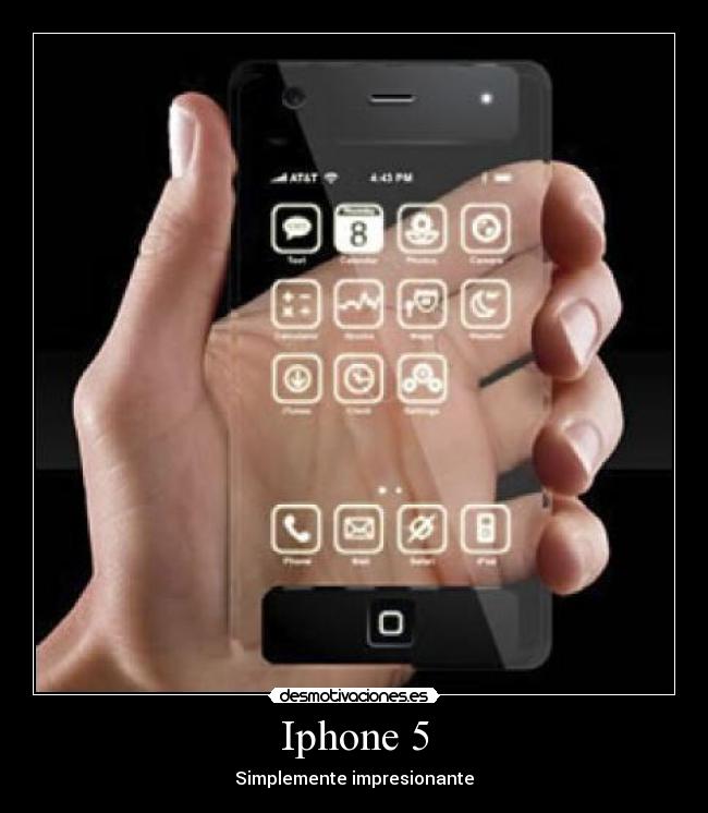 Iphone 5 - Simplemente impresionante