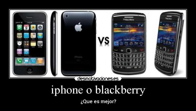 iphone o blackberry - ¿Que es mejor?