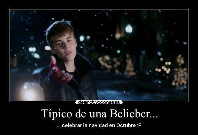 Típico de una Belieber... -