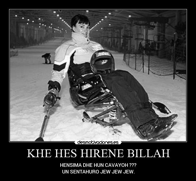 KHE HES HIRENE BILLAH -