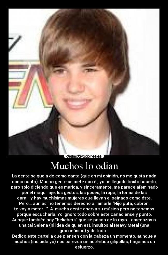 Muchos lo odian -