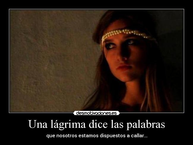 Una lágrima dice las palabras - 