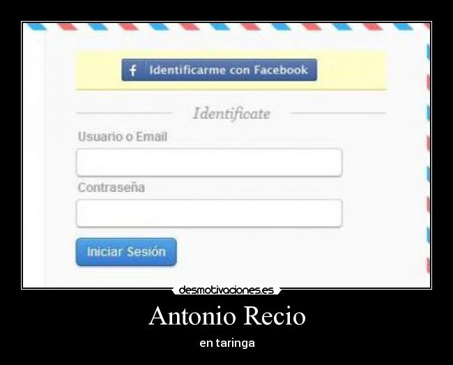 Antonio Recio - en taringa