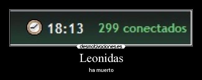 Leonidas - ha muerto