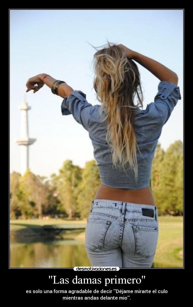 carteles las damas primero culo desmotivaciones