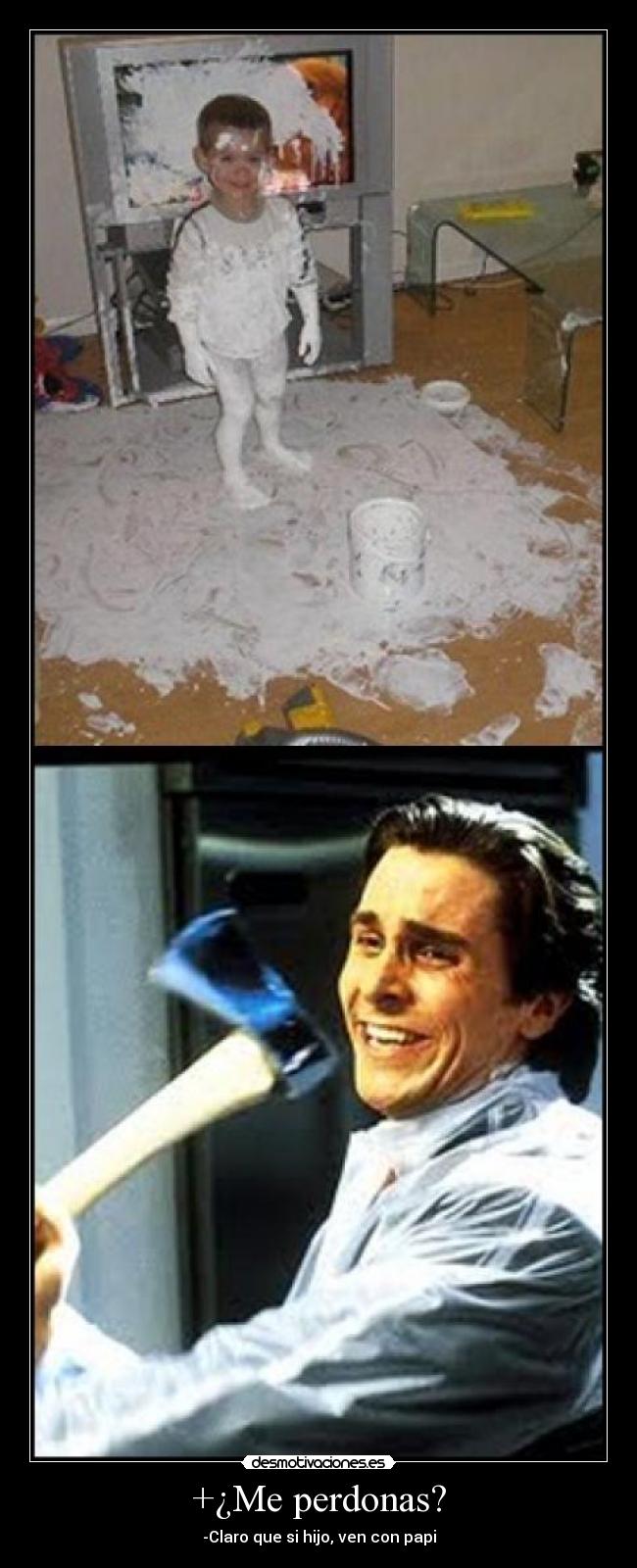 +¿Me perdonas? -