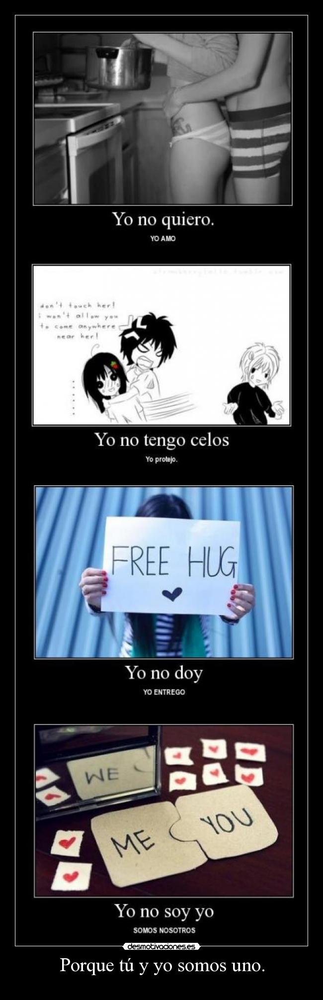 Porque tú y yo somos uno. - 