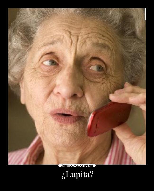 ¿Lupita? - 