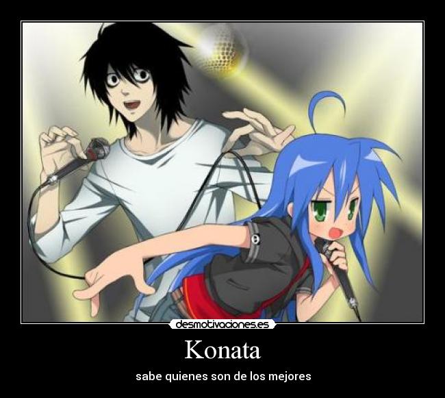 Konata - sabe quienes son de los mejores