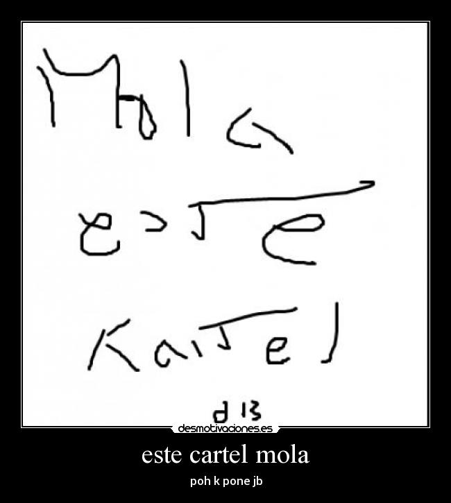 este cartel mola -
