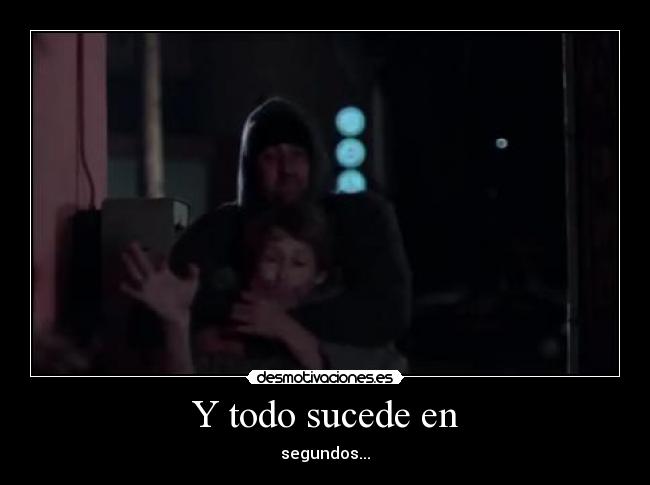 carteles todo sucede segundos whos gonna save the world tonight lalocuna desmotivaciones