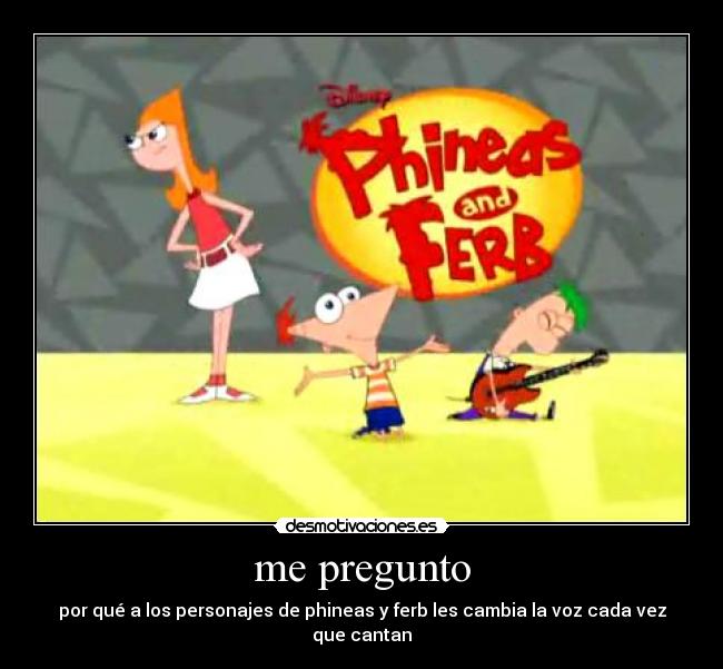 carteles por que phineas ferb desmotivaciones