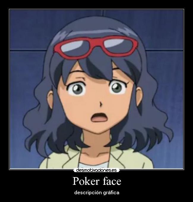 Poker face - descripción gráfica