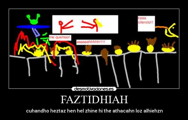 FAZTIDHIAH - cuhandho heztaz hen hel zhine hi the athacahn loz alhiehzn