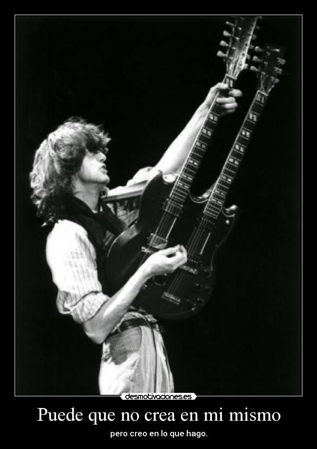 Puede que no crea en mi mismo - 