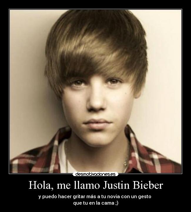 Hola, me llamo Justin Bieber -