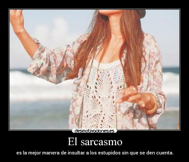 El sarcasmo -