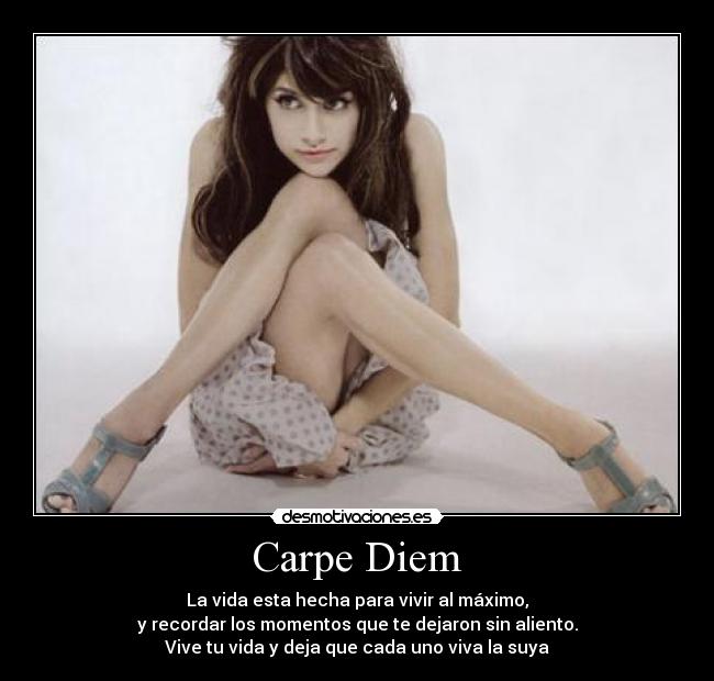 Carpe Diem -