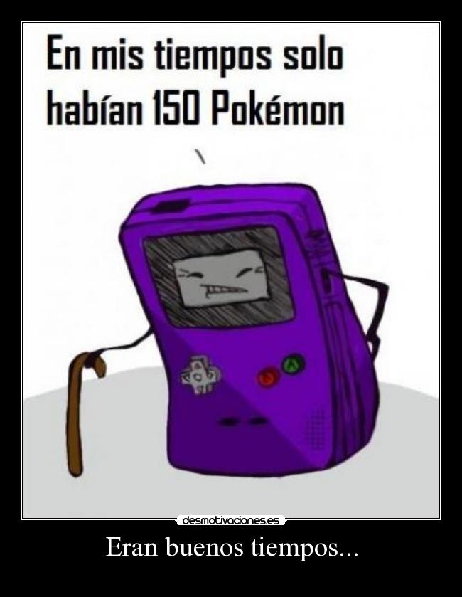 Eran buenos tiempos... -