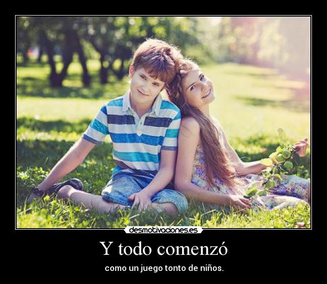 Y todo comenzó -