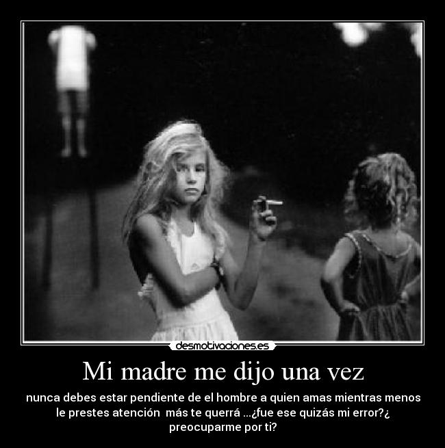 Mi madre me dijo una vez - 