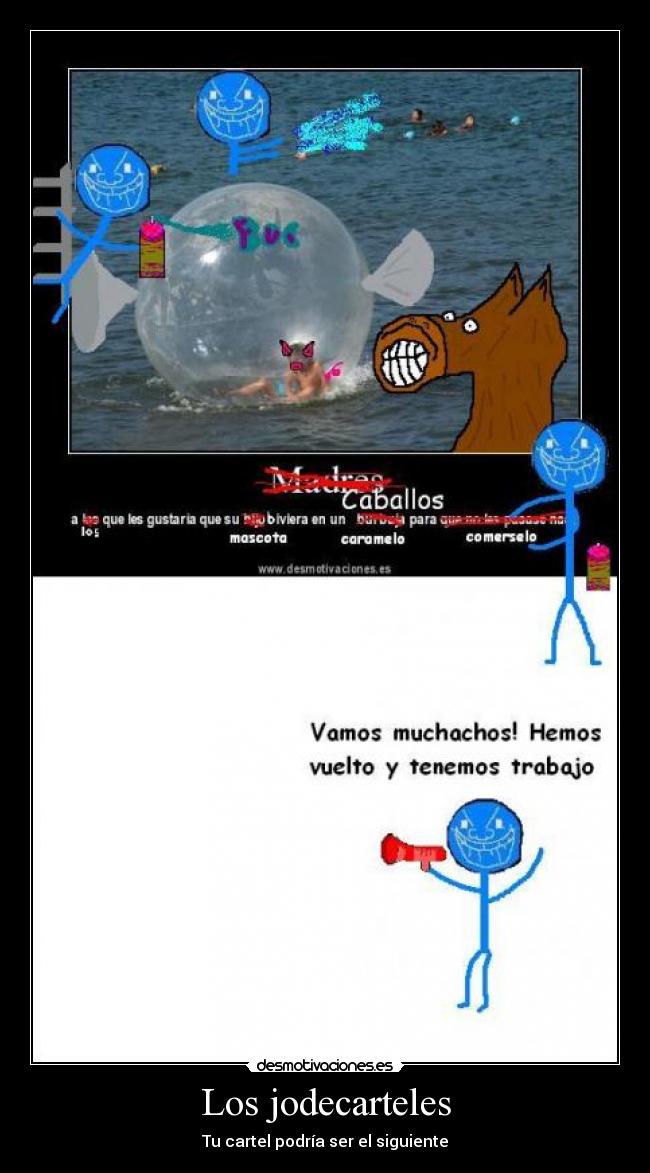Los jodecarteles - Tu cartel podría ser el siguiente