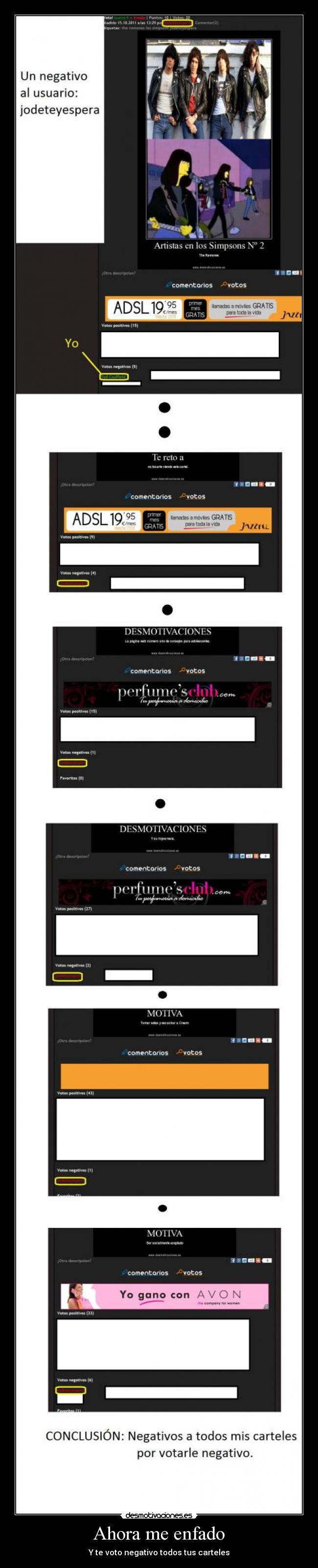 Ahora me enfado - Y te voto negativo todos tus carteles