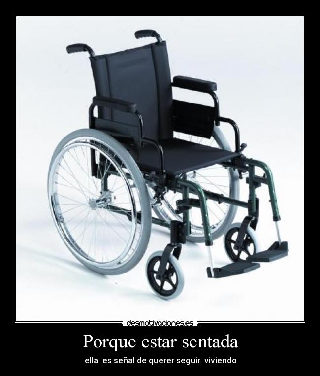 Porque estar sentada - ella es señal de querer seguir viviendo