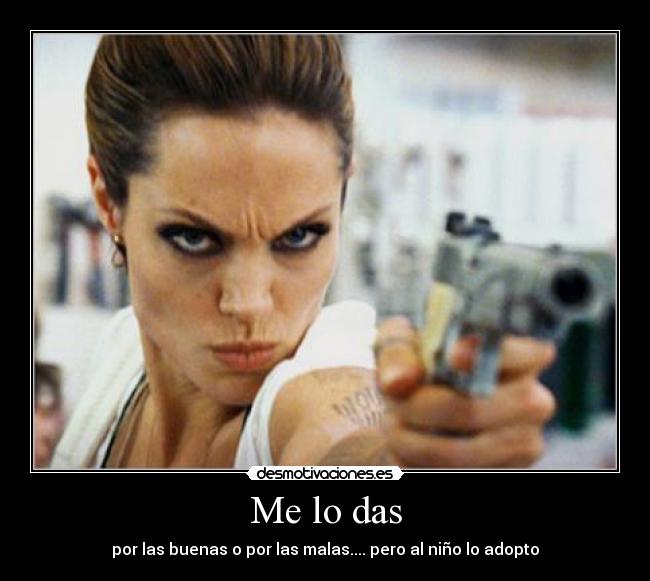 Me lo das -