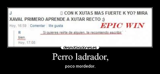 Perro ladrador, -