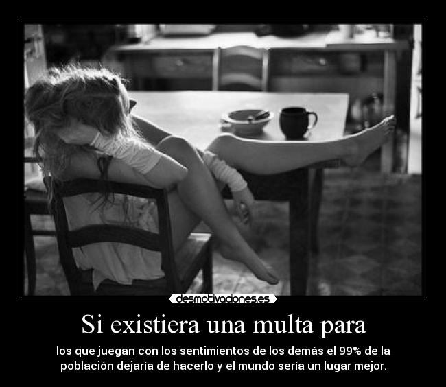 Si existiera una multa para - 