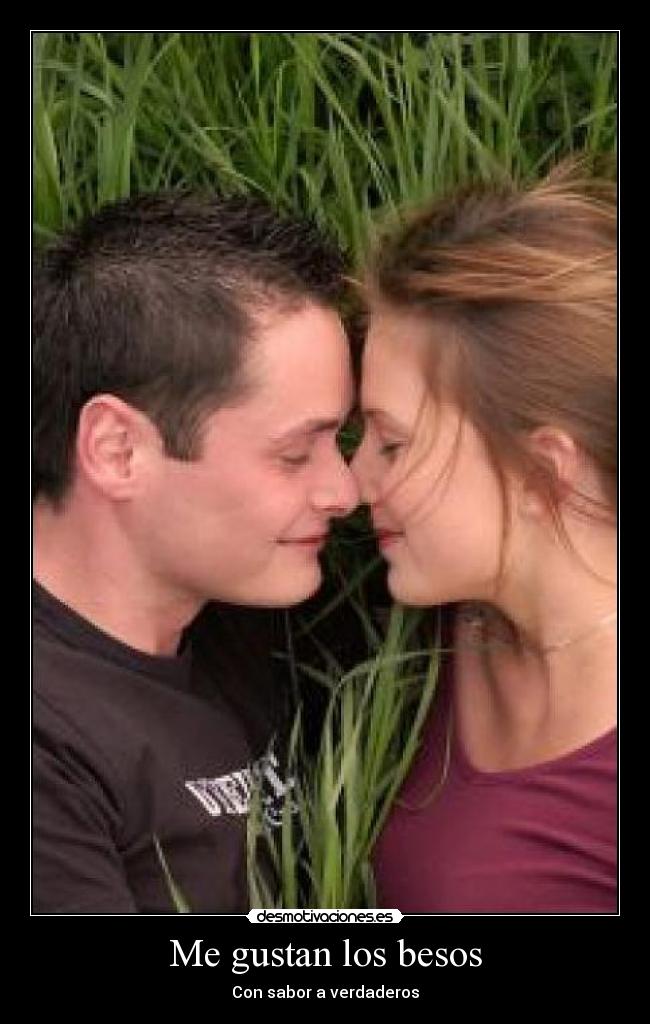 Me gustan los besos - Con sabor a verdaderos