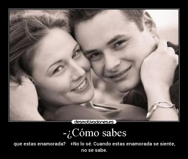 -¿Cómo sabes - 