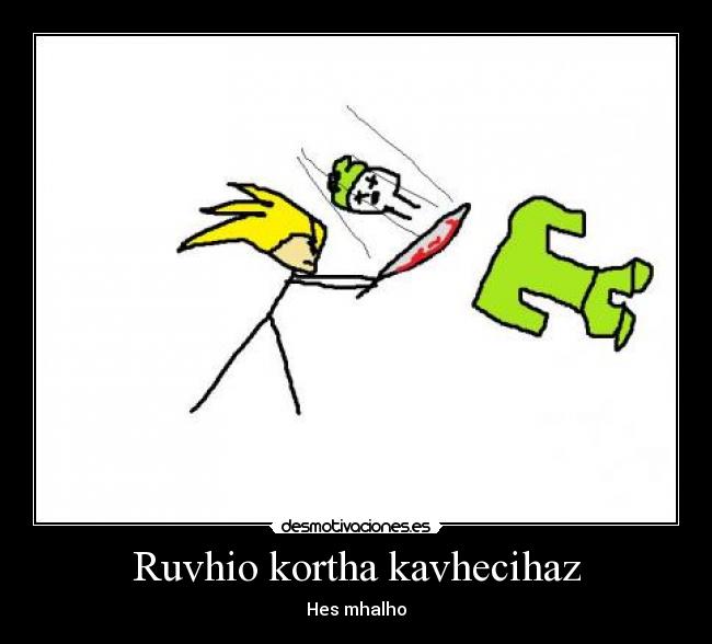 Ruvhio kortha kavhecihaz - Hes mhalho