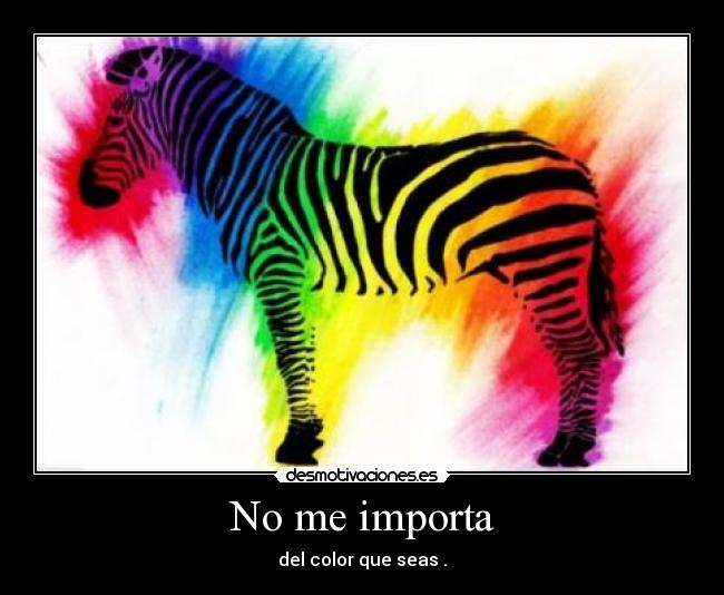 No me importa -