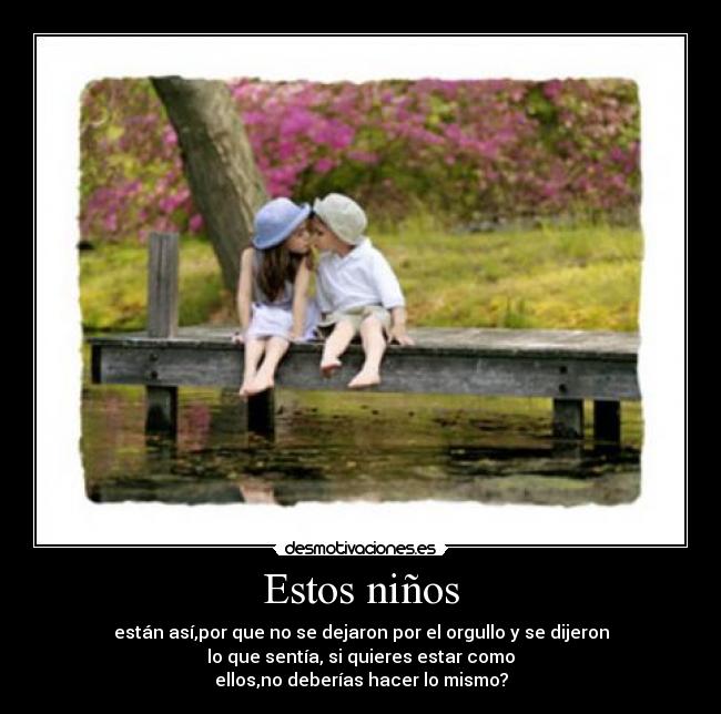 Estos niños -