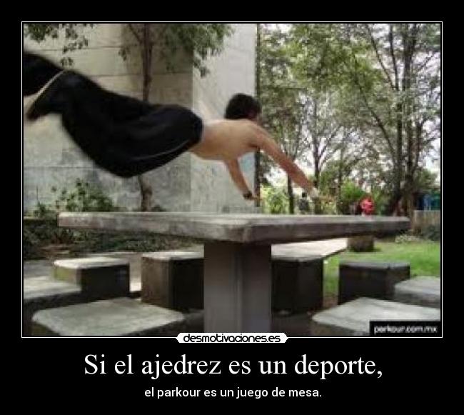 Si el ajedrez es un deporte, - 