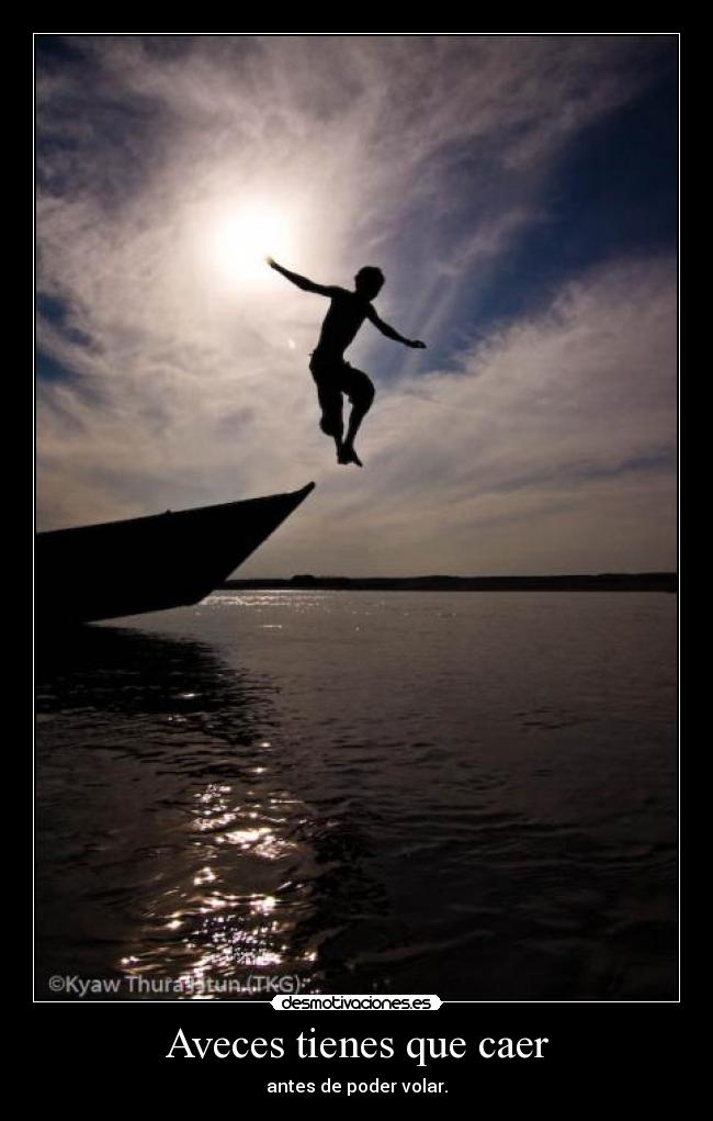 Aveces tienes que caer - 