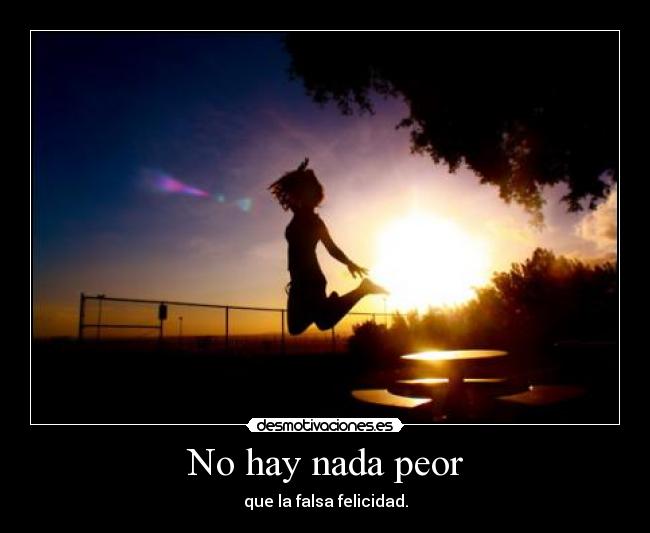 No hay nada peor - 