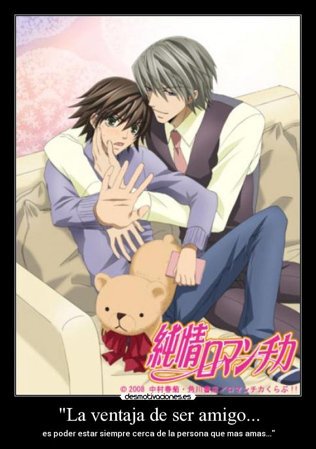 La ventaja de ser amigo... - 