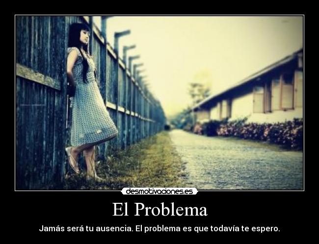 El Problema - 