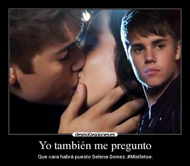 Yo también me pregunto - Que cara habrá puesto Selena Gomez..#Mistletoe.