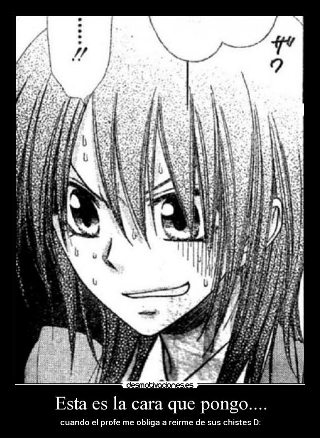 Esta es la cara que pongo.... - 