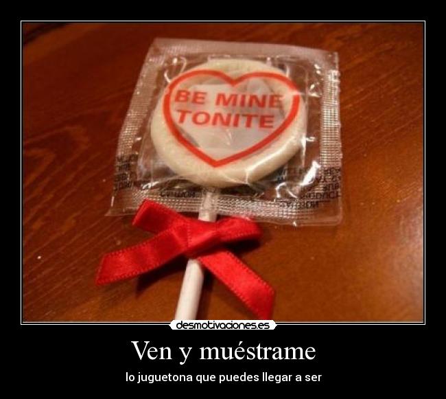 Ven y muéstrame - 